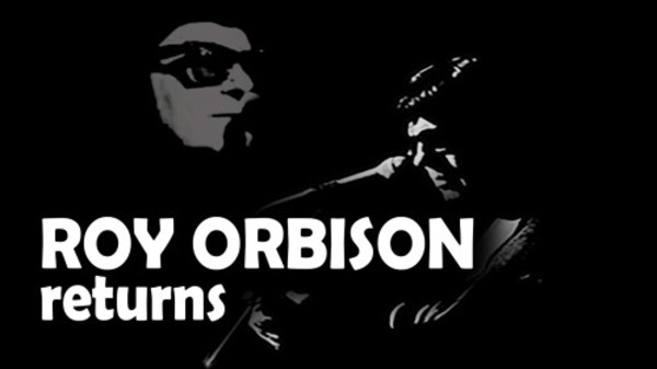 Rock Hits Remembered in "Roy Orbison Returns"