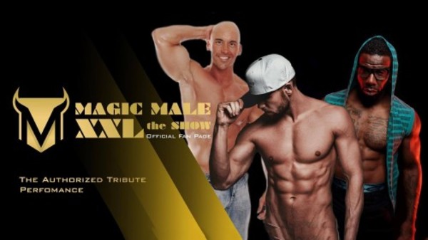"Magic Male XXL": Steamy Revue