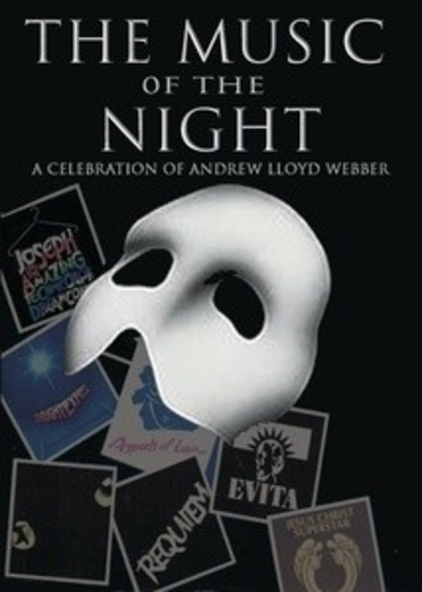 "The Music of the Night - An Andrew Lloyd Webber Celebration"