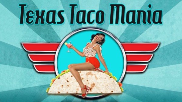 Texas Taco Mania: Food, Music, Art