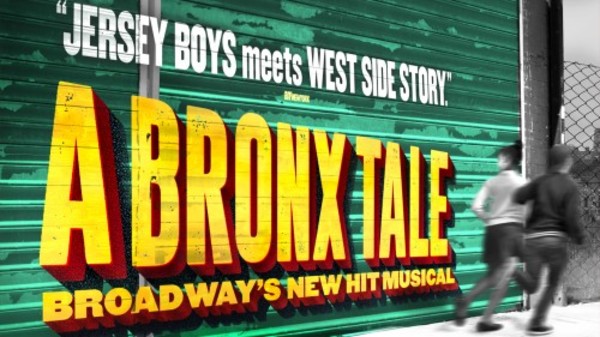 Hit Broadway Musical: "A Bronx Tale" Presented by Broadway In Boston