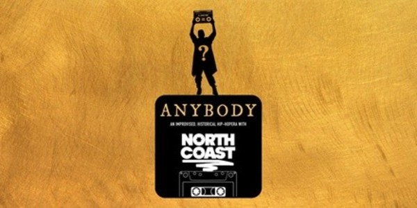 "Anybody: An Improvised Historical Hip-Hopera" - Saturday, Apr 13, 2019 / 8:00pm