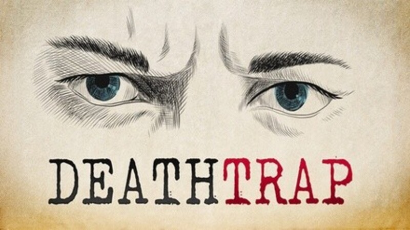 "Deathtrap"